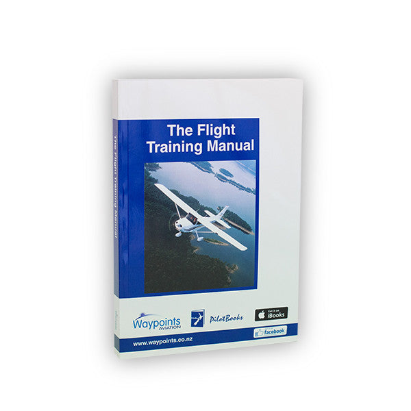 The Flight Training Manual (June 2024) - GST Excl