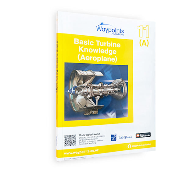 Vol 11(A): Basic Turbine Knowledge - Aeroplane (October 2024) - GST Excl